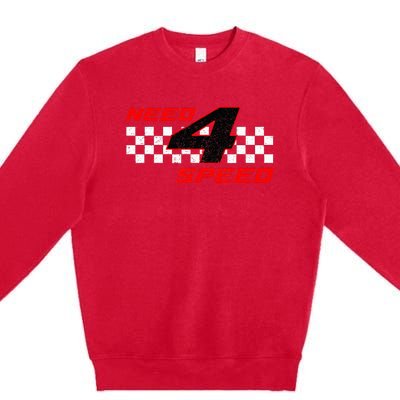 Need 4 Speed Birthday Four Year Old Racing Car Driver Premium Crewneck Sweatshirt