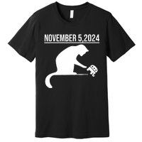 November 5 2024 The Revenge Of The Cat Ladies Premium T-Shirt