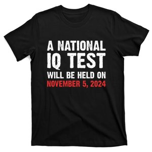 Nov 5 2024 National Iq Test T-Shirt