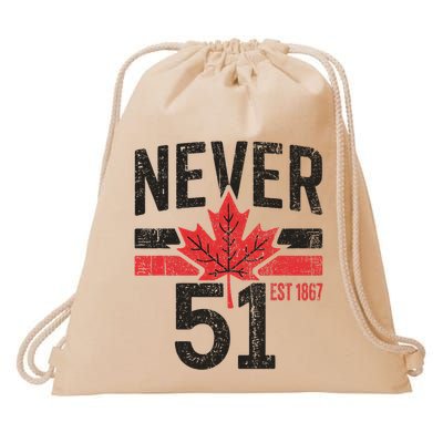 Never 51 Canada Is Not For Sale Est. 1867 Proud Canadian Drawstring Bag