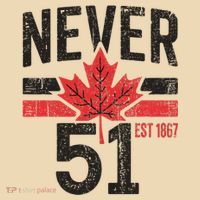 Never 51 Canada Is Not For Sale Est. 1867 Proud Canadian Drawstring Bag