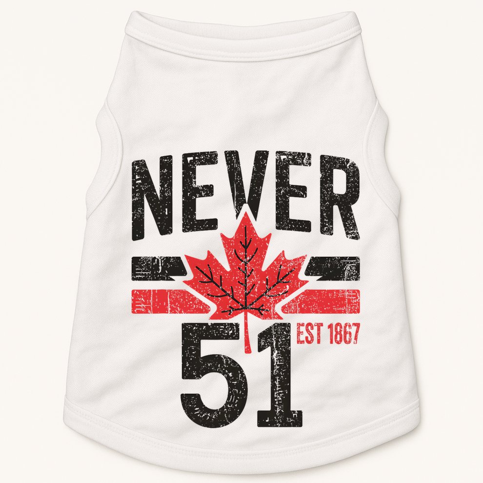 Never 51 Canada Is Not For Sale Est. 1867 Proud Canadian Doggie Tank