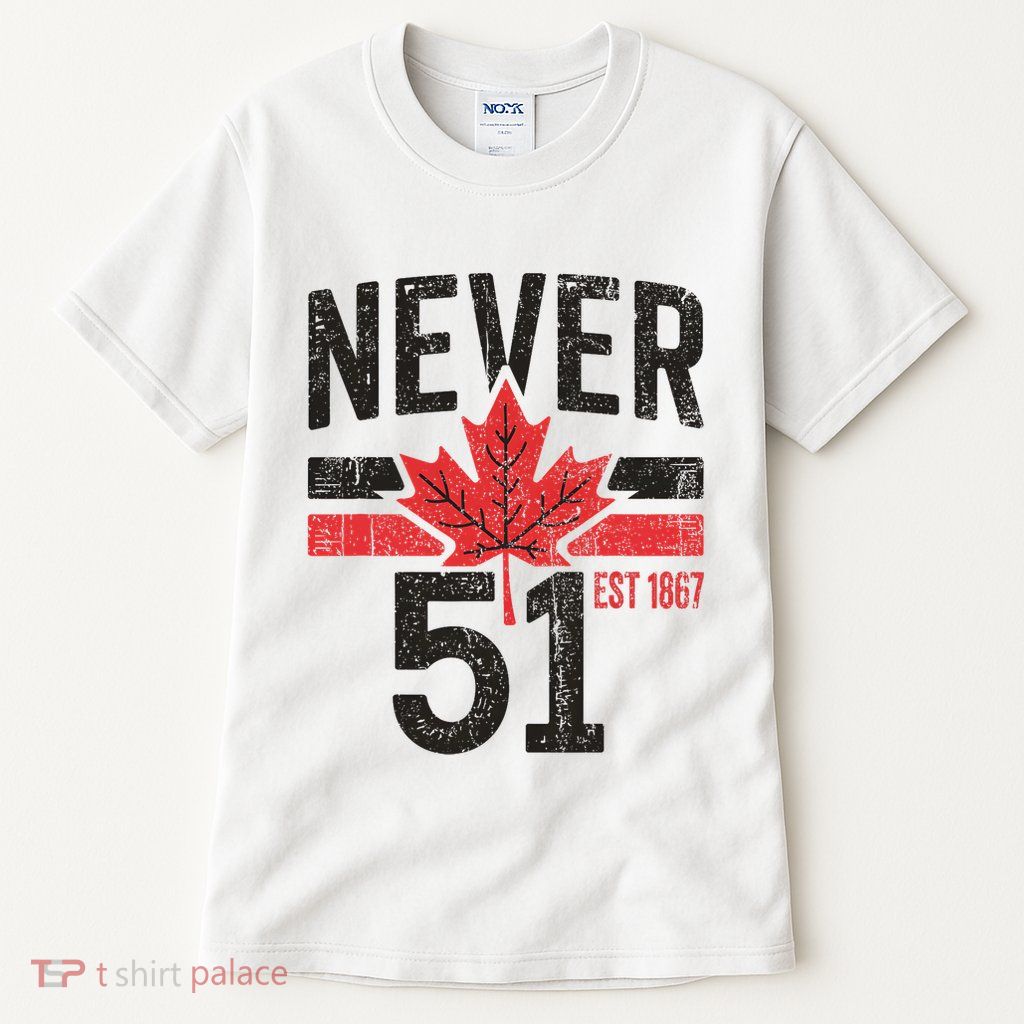 Never 51 Canada Is Not For Sale Est. 1867 Proud Canadian Tall T-Shirt