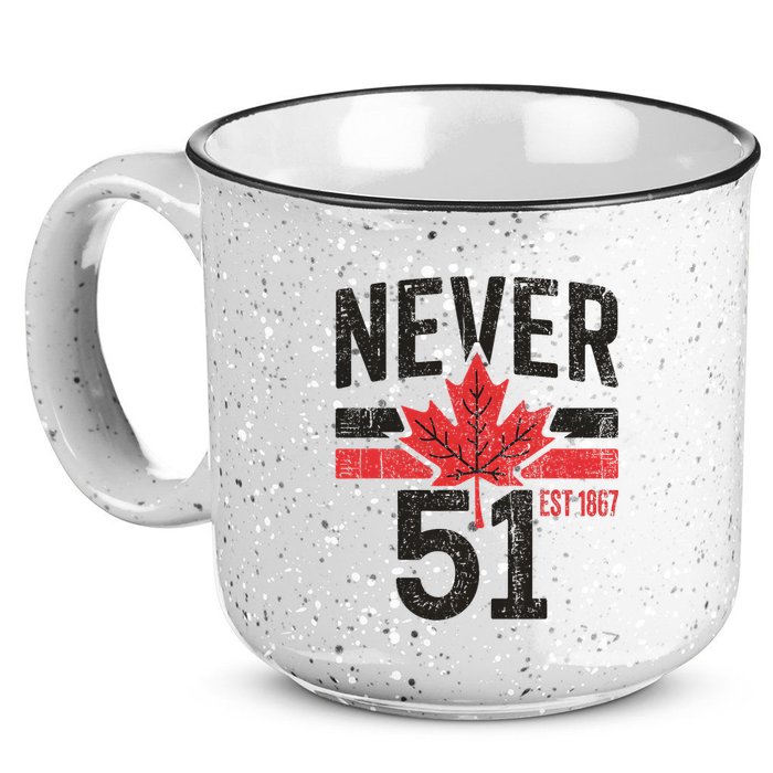 Never 51 Canada Is Not For Sale Est. 1867 Proud Canadian 15oz Campfire Ceramic Mug