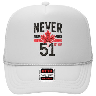 Never 51 Canada Is Not For Sale Est. 1867 Proud Canadian Trucker Hat