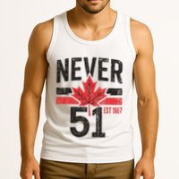 Never 51 Canada Is Not For Sale Est. 1867 Proud Canadian Tank Top