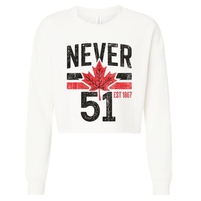 Never 51 Canada Is Not For Sale Est. 1867 Proud Canadian Cropped Pullover Crew