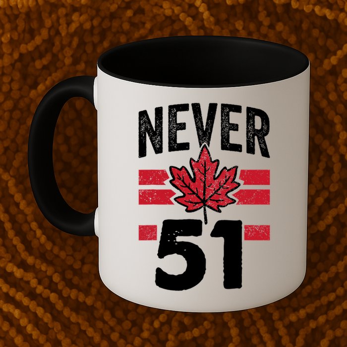 Never 51st State Canada Mug