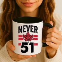 Never 51st State Canada Mug