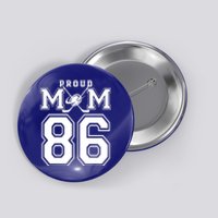 Number 86 Custom Proud Hockey Mom Personalized Gift Button