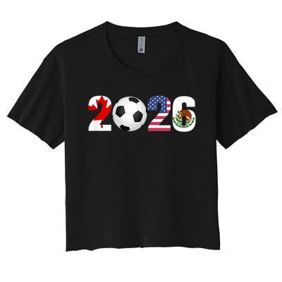 North America 2026 Football | Canada Usa Mexico Soccer Women's Crop Top Tee