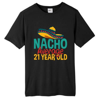 Nacho Average 21 Year Old Cinco De Mayo 21st Birthday Tall Fusion ChromaSoft Performance T-Shirt