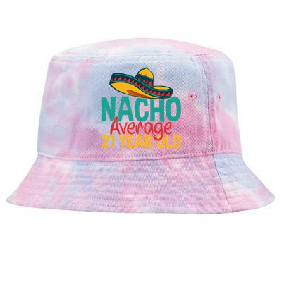 Nacho Average 21 Year Old Cinco De Mayo 21st Birthday Tie-Dyed Bucket Hat