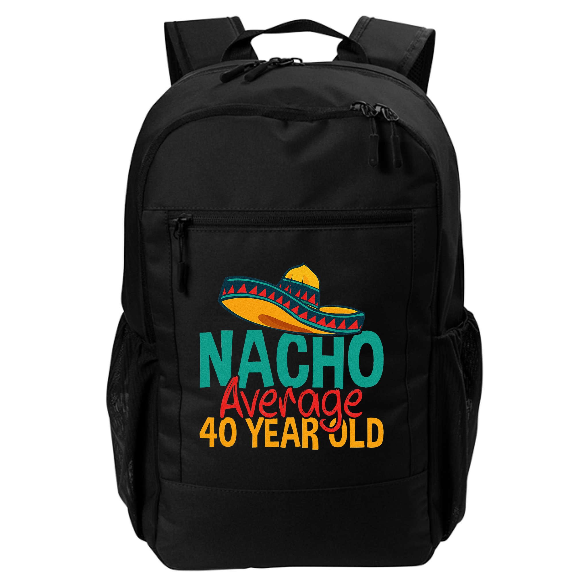 Nacho Average 40 Year Old Cinco De Mayo 40th Birthday Backpack