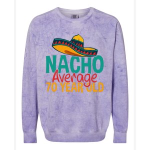 Nacho Average 70 Year Old Cinco De Mayo 70th Birthday Colorblast Crewneck Sweatshirt