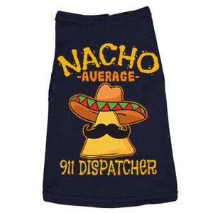 Nacho Average 911 Dispatcher Mexican Messenger Cinco De Mayo Doggie Tank