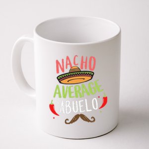 Nacho Average Abuelo Mexican Mustache Cinco De Mayo Coffee Mug