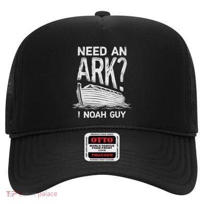 Need An Ark I Noah Guy Funny Christian Pun Humor High Crown Mesh Back Trucker Hat