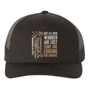 Not All Are Lost Some Looking For Arrows Bow Funny Archery Yupoong Adult 5-Panel Trucker Hat