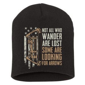 Not All Are Lost Some Looking For Arrows Bow Funny Archery Short Acrylic Beanie