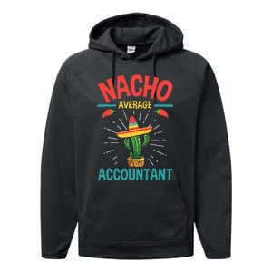 Nacho Average Accountant Accounting Bookkeeping Bookkeeper Performance Fleece Hoodie