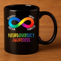 Neurodiversity Awareness ADHD Autism Dyslexia Tourette 11oz C Handle Ceramic Mug