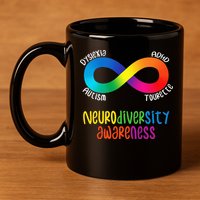 Neurodiversity Awareness ADHD Autism Dyslexia Tourette 11oz C Handle Ceramic Mug