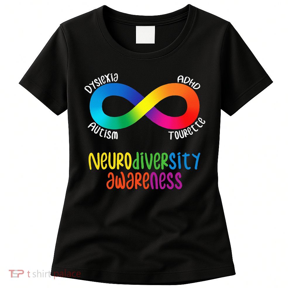 Neurodiversity Awareness ADHD Autism Dyslexia Tourette Womens T-Shirt