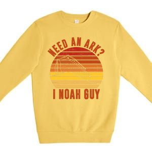 Need An Ark I Noah Guy Funny Christian Premium Crewneck Sweatshirt