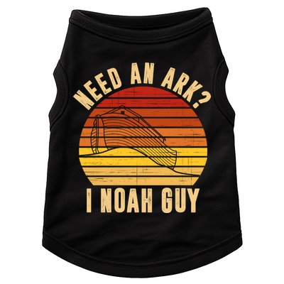 Need An Ark I Noah Guy Funny Christian Doggie Tank