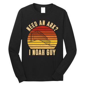 Need An Ark I Noah Guy Funny Christian Long Sleeve Shirt