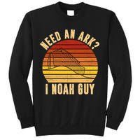 Need An Ark I Noah Guy Funny Christian Sweatshirt