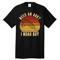 Need An Ark I Noah Guy Funny Christian Tall T-Shirt