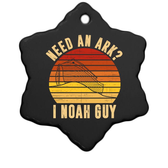 Need An Ark I Noah Guy Funny Christian Ceramic Star Ornament