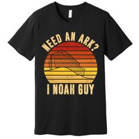 Need An Ark I Noah Guy Funny Christian Premium T-Shirt