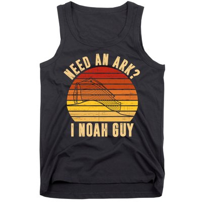 Need An Ark I Noah Guy Funny Christian Tank Top