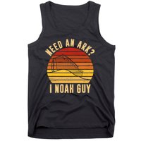 Need An Ark I Noah Guy Funny Christian Tank Top