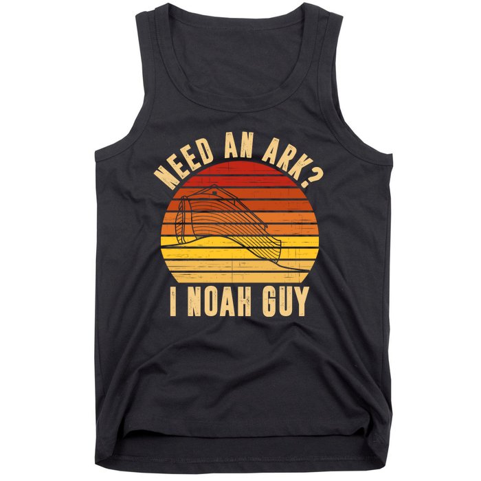 Need An Ark I Noah Guy Funny Christian Tank Top