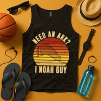 Need An Ark I Noah Guy Funny Christian Tank Top