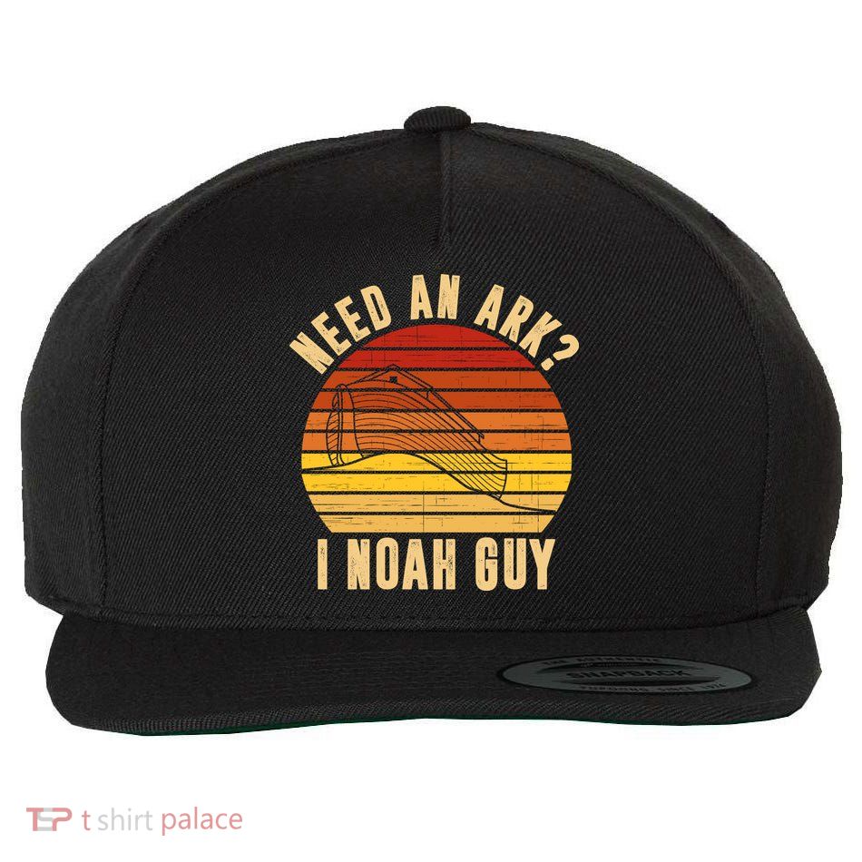 Need An Ark I Noah Guy Funny Christian Wool Snapback Cap