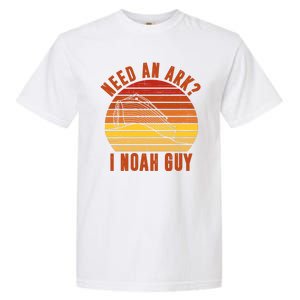 Need An Ark I Noah Guy Funny Christian Garment-Dyed Heavyweight T-Shirt