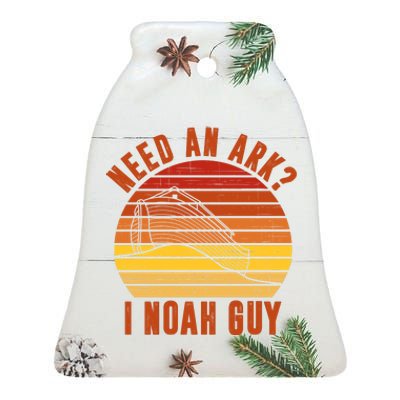 Need An Ark I Noah Guy Funny Christian Ceramic Bell Ornament