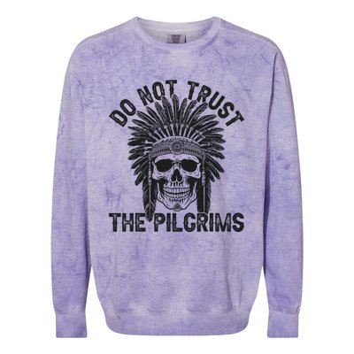 Native American American Indian Do Not Trust The Pilgrims Colorblast Crewneck Sweatshirt