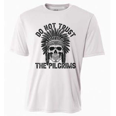 Native American American Indian Do Not Trust The Pilgrims Cooling Performance Crew T-Shirt