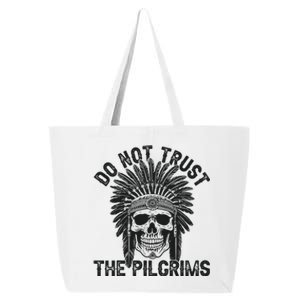 Native American American Indian Do Not Trust The Pilgrims 25L Jumbo Tote