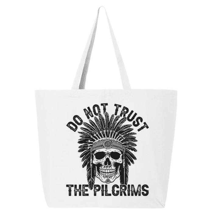 Native American American Indian Do Not Trust The Pilgrims 25L Jumbo Tote