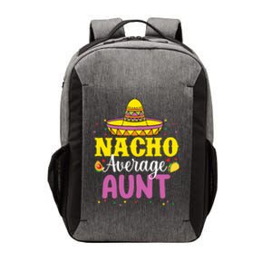 Nacho Average Aunt Wo Cinco De Mayo Mexican Party Vector Backpack