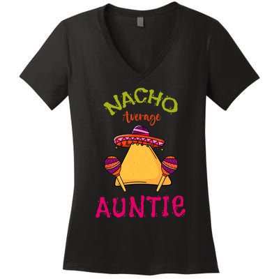 Nacho Average Auntie Mexican Cinco De Mayo Aunt Fiesta Women's V-Neck T-Shirt