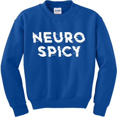 Neurospicy Adhd Autism Neurodiversity Neurodivergent Gift Kids Sweatshirt
