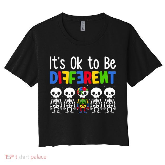 Neurodiversity Autism Awareness ItS Ok To Be Different Gift Crop Top